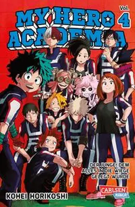 Horikoshi | My Hero Academia 04 | Buch | 978-3-551-79465-9 | www.sack.de