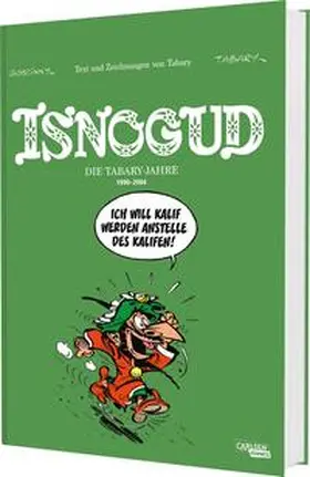 Tabary |  Isnogud Collection: Die Tabary-Jahre 1990-2004 | Buch |  Sack Fachmedien