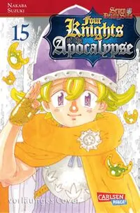 Nakaba |  Seven Deadly Sins: Four Knights of the Apocalypse 15 | Buch |  Sack Fachmedien