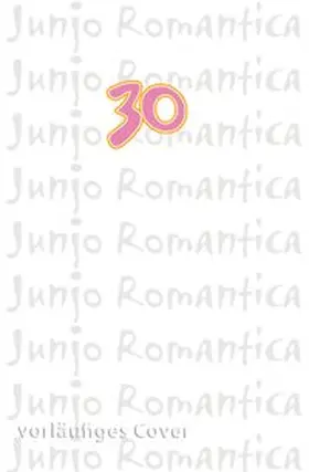 Nakamura |  Junjo Romantica 30 | Buch |  Sack Fachmedien