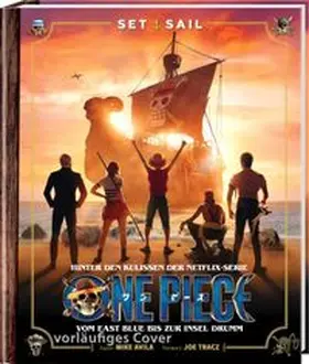 Avila |  Set Sail: Hinter den Kulissen der Netflix-Serie One Piece | Buch |  Sack Fachmedien