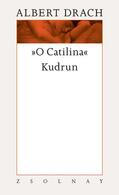Fuchs / Drach |  "O Catilina" / Kudrun | Buch |  Sack Fachmedien