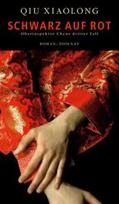 Qiu |  Qiu Xiaolong: Schwarz auf Rot | Buch |  Sack Fachmedien