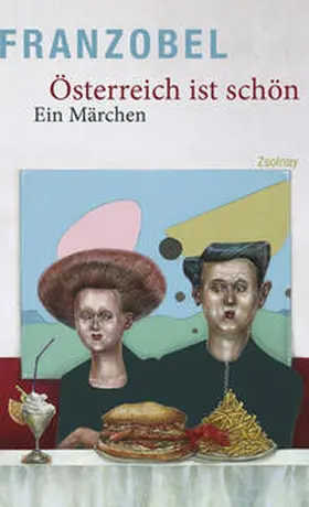 Franzobel |  Österreich ist schön | Buch |  Sack Fachmedien