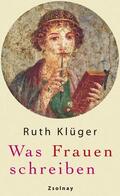 Klüger |  Was Frauen schreiben | Buch |  Sack Fachmedien