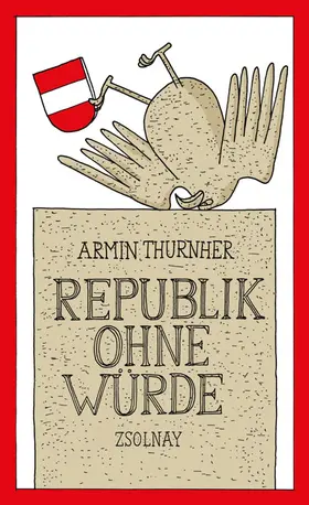 Thurnher |  Republik ohne Würde | Buch |  Sack Fachmedien