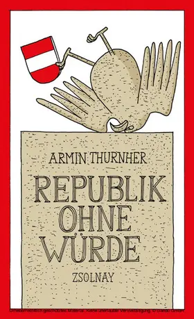 Thurnher |  Republik ohne Würde | eBook | Sack Fachmedien
