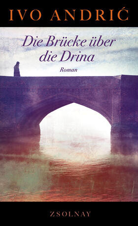 Andric |  Die Brücke über die Drina | Buch |  Sack Fachmedien