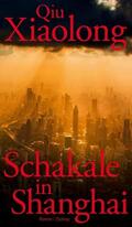 Qiu |  Schakale in Shanghai | eBook | Sack Fachmedien