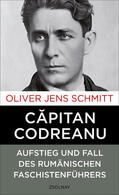 Schmitt |  Capitan Codreanu | Buch |  Sack Fachmedien
