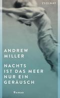 Miller |  Nachts ist das Meer nur ein Geräusch | Buch |  Sack Fachmedien