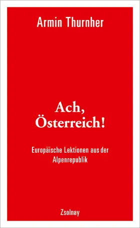 Thurnher |  Ach, Österreich! | Buch |  Sack Fachmedien