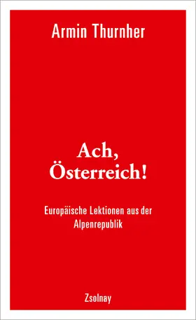 Thurnher |  Ach, Österreich! | eBook | Sack Fachmedien