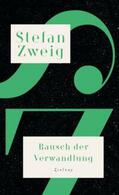 Zweig / Gottwald / Larcati |  Rausch der Verwandlung | Buch |  Sack Fachmedien