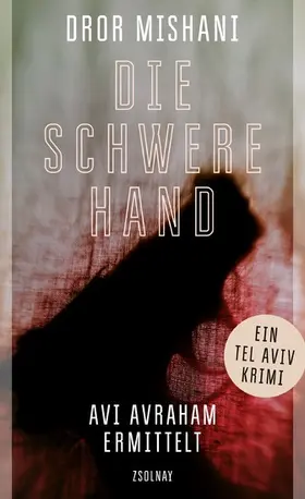Mishani |  Die schwere Hand | eBook | Sack Fachmedien