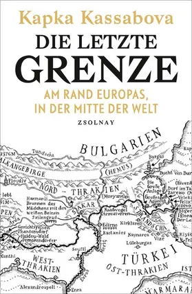 Kassabova |  Die letzte Grenze | eBook | Sack Fachmedien
