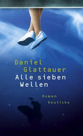 Glattauer | Alle sieben Wellen | E-Book | www.sack.de