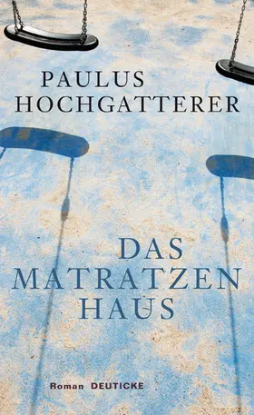 Hochgatterer |  Das Matratzenhaus | eBook | Sack Fachmedien