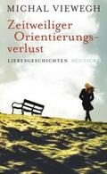 Viewegh |  Zeitweiliger Orientierungsverlust | Buch |  Sack Fachmedien