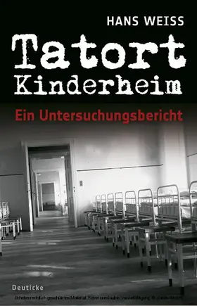 Weiss |  Tatort Kinderheim | eBook | Sack Fachmedien