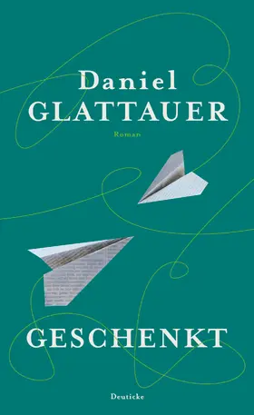 Glattauer |  Geschenkt | eBook | Sack Fachmedien