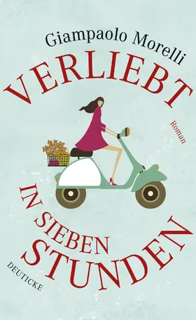 Morelli | Verliebt in sieben Stunden | E-Book | www.sack.de