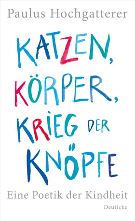 Hochgatterer |  Katzen, Körper, Krieg der Knöpfe | eBook | Sack Fachmedien