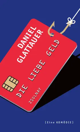 Glattauer |  Die Liebe Geld | eBook | Sack Fachmedien