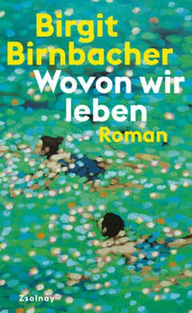 Birnbacher |  Wovon wir leben | Buch |  Sack Fachmedien