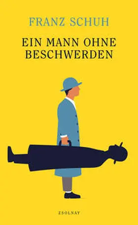 Schuh |  Ein Mann ohne Beschwerden | Buch |  Sack Fachmedien