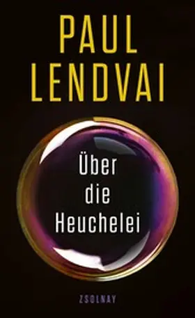 Lendvai |  Über die Heuchelei | eBook | Sack Fachmedien