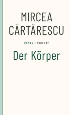 Cartarescu |  Der Körper | Buch |  Sack Fachmedien