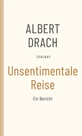 Drach / Schobel / Fetz |  Unsentimentale Reise | Buch |  Sack Fachmedien