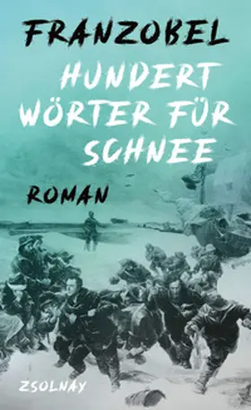 Franzobel |  Hundert Wörter für Schnee | eBook | Sack Fachmedien