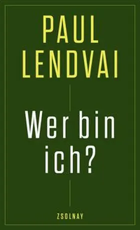 Lendvai |  Wer bin ich? | eBook | Sack Fachmedien