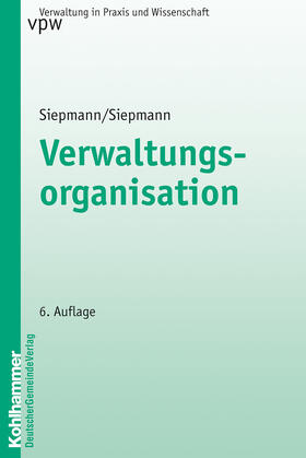 Siepmann / Pappermann |  Verwaltungsorganisation | Buch |  Sack Fachmedien