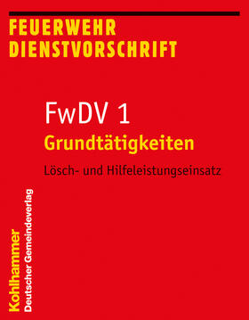 Grundtätigkeiten - Lösch- und Hilfeleistungseinsatz | Buch | 978-3-555-01392-3 | sack.de