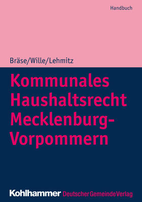 Wille / Lehmitz / Krischok | Wille, D: Kommunales Haushaltsrecht Mecklenburg-Vorpommern | Buch | 978-3-555-01425-8 | sack.de