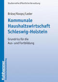 Bräse / Koops / Leder |  Kommunale Haushaltswirtschaft Schleswig-Holstein | Buch |  Sack Fachmedien