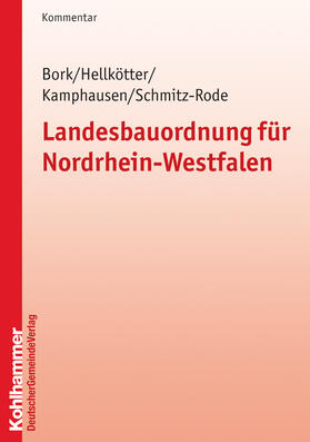Bork / Hellkötter / Peter | Landesbauordnung für Nordrhein-Westfalen | Buch | 978-3-555-01467-8 | sack.de