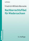 Warnecke |  Nachbarrechtsfibel für Niedersachsen | Buch |  Sack Fachmedien