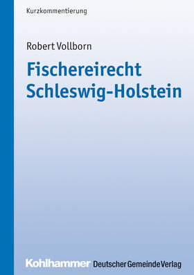 Vollborn / Gemeindetag Schleswig-Holstein | Fischereirecht Schleswig-Holstein | Buch | 978-3-555-01521-7 | sack.de