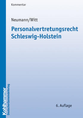 Neumann / Witt | Neumann, P: Personalvertretungsrecht Schleswig-Holstein | Buch | 978-3-555-01523-1 | sack.de