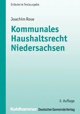 Rose |  Kommunales Haushaltsrecht Niedersachsen | Buch |  Sack Fachmedien