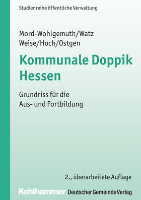 Mord-Wohlgemuth / Watz / Weise | Mord-Wohlgemuth, B: Kommunale Doppik Hessen | Buch | 978-3-555-01538-5 | sack.de