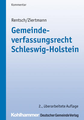 Rentsch / Ziertmann | Gemeindeverfassungsrecht Schleswig-Holstein | Buch | 978-3-555-01601-6 | sack.de