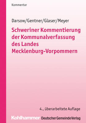 Darsow / Gentner / Glaser | Schweriner Kommentierung der Kommunalverfassung des Landes Mecklenburg-Vorpommern | Buch | 978-3-555-01602-3 | sack.de