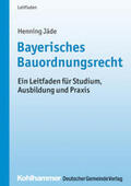 Jäde |  Bayerisches Bauordnungsrecht | eBook | Sack Fachmedien