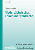 Schiefel / Thiele / Trips |  Niedersächsisches Kommunalwahlrecht | Buch |  Sack Fachmedien