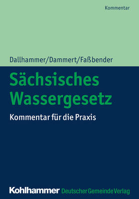 Dallhammer / Dammert / Faßbender | Sächsisches Wassergesetz | Buch | 978-3-555-01669-6 | sack.de